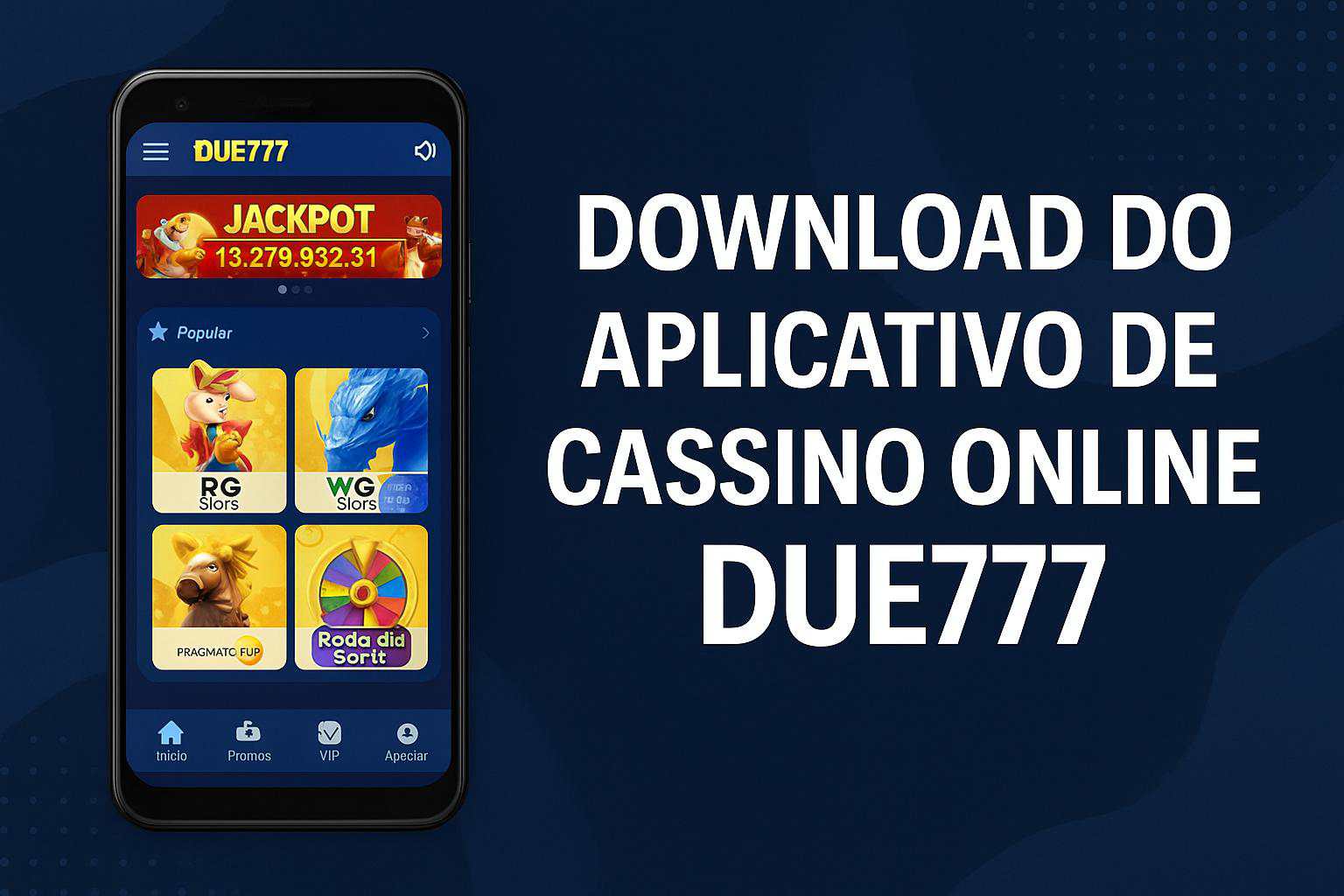 Baixar o DUE777 Cassino App